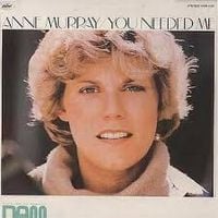 Anne Murray - You Needed Me