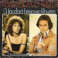 Barbra & Neil - You Don't Bring Me Flowers