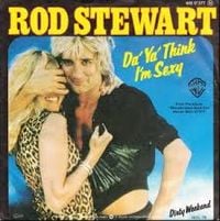 Rod Stewart - Da Ya Think I'm Sexy?