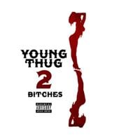 Young Thug - 2 Bitches