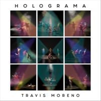 Travis Moreno - Holograma