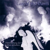 Law Of The Dawn - D&auml;mmerung Der Kalten Schatte