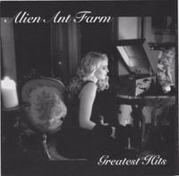 Alien Ant Farm - Greatest Hits