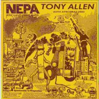 Tony Allen - N.E.P.A. (Never Expect Power Always)