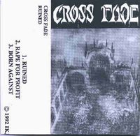 Cross Fade - Ruined