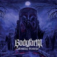 Bodyfarm - The Coming Scourge