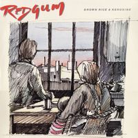 Redgum - Brown Rice & Kerosine