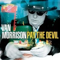 Van Morrison - Pay the Devil