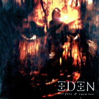 Eden - Fire and Rain