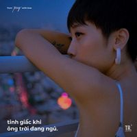 Trang - Tỉnh Giấc Khi &Ocirc;ng Trời Đang Ngủ