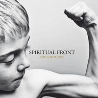 Spiritual Front - Open Wounds