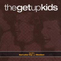 The Get Up Kids - The EP's: Red Letter Day and Woodson