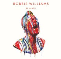 Robbie Williams - Be A Boy