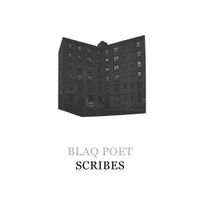 Blaq Poet - Scribes