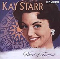 Kay Starr - Wheel of Fortune