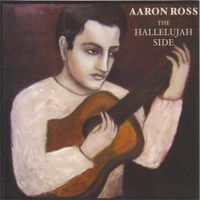 Aaron Ross - The Hallelujah Side