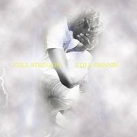 Sickboyrari - STILL STRUGLIN STILL SHINNIN