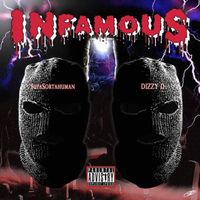 Sortahuman &times; Dizzy D - Infamous