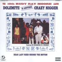 Rudy Ray Moore - Dolemite Is Another Crazy Nigger