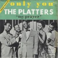 The Platters - My Prayer