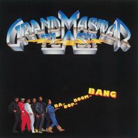 Grandmaster Flash - Ba-Dop-Boom-Bang
