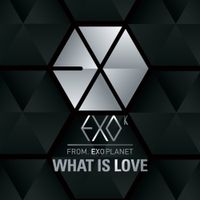 EXO-K - What Is Love (Korean Version)