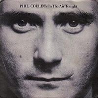 Phil Collins - In the Air Tonight