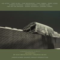 Various Artists - Anthology of Electroacoustic Lebanese Music