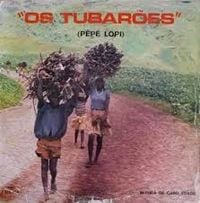 Os Tubar&otilde;es - P&eacute;p&eacute; Lopi