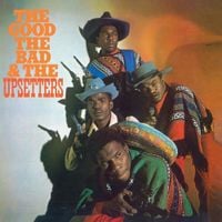 The Upsetters - The Good, The Bad And The Upsetters