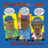 Fat Possum Records - Not the Same Old Blues Crap 2