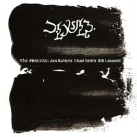 Jon Batiste, Chad Smith, Bill Laswell - The Process