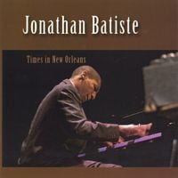 Jon Batiste - Times in New Orleans