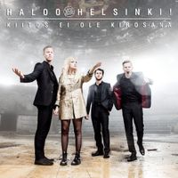 Haloo Helsinki! - Kiitos ei ole kirosana