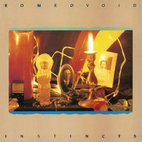 Romeo Void - Instincts