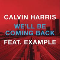 Calvin Harris - We'll Be Coming Back