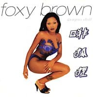 Foxy Brown - Chyna Doll