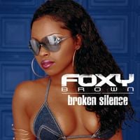 Foxy Brown - Broken Silence