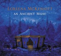 Loreena McKennitt - An Ancient Muse