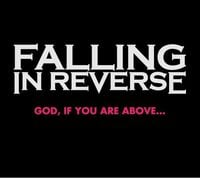 Falling In Reverse - God, If You Are Above ...