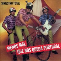 Siniestro Total - Menos mal que nos queda Portugal