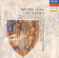 The Early Music Consort Of London - Music of the Crusades
