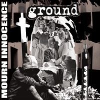 Ground - Mourn Innocence
