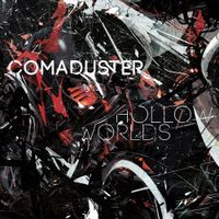 Comaduster - Hollow Worlds