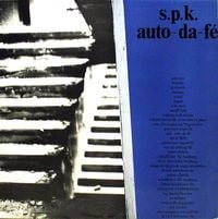 SPK - Auto-da-f&eacute;