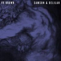 V.V. Brown - Samson & Delilah