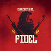 Curly Castro - FIDEL