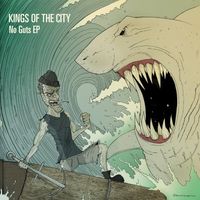 Kings of the City - No Guts EP