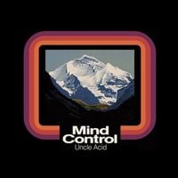 Uncle Acid & The Deadbeats - Mind Control