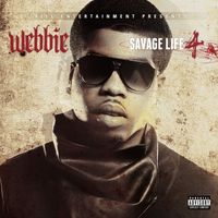 Webbie - Savage Life 4